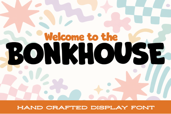 Bonkhouse: A Playful Display Font for Bold Brands